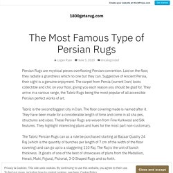 The Most Famous Type of Persian Rugs