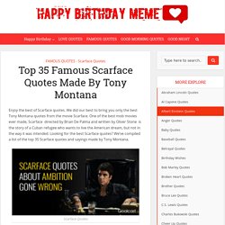 Top 35 Famous Scarface Quotes Made By Tony Montana