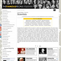 Famous Scientists - Biographies of World Famous Scientists