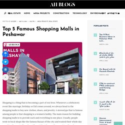 Top 5 Famous Shopping Malls in Peshawar