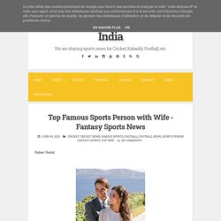 Top Famous Sports Person with Wife - Fantasy Sports News ~ Fantasy Sports News in India