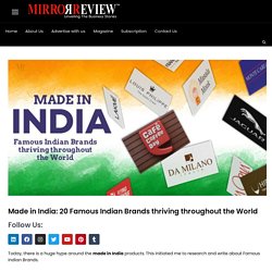 Made in India: 20 Famous Indian Brands thriving throughout the World