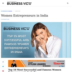 Top 10 Famous Women Entrepreneurs in India