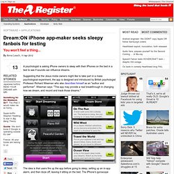 Dream:ON iPhone app-maker seeks sleepy fanbois for testing