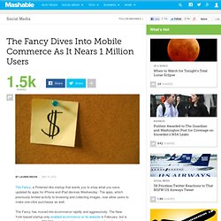 The Fancy Dives Into Mobile Commerce As It Nears 1 Million Users