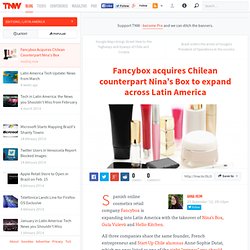 Fancybox Acquires Chilean Counterpart Nina's Box