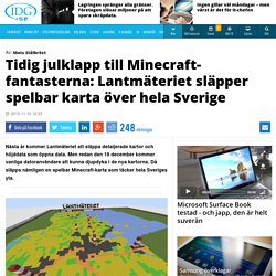 Tidig julklapp till Minecraft-fantasterna: Lantm teriet sl pper spelbar karta ver hela Sverige