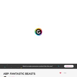 ABP: FANTASTIC BEASTS by David on Genial.ly