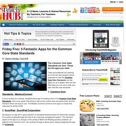 Friday Five: 5 Fantastic Apps for the Common Core