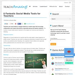 8 Fantastic Social Media Tools for Teachers