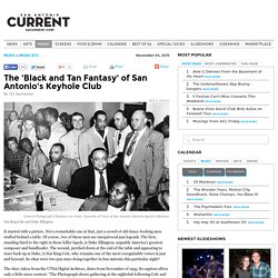 The 'Black and Tan Fantasy' of San Antonio's Keyhole Club