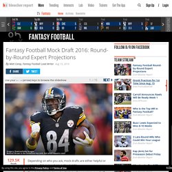 Fantasy Football Mock Draft 2016: Round-by-Round Expert Projections