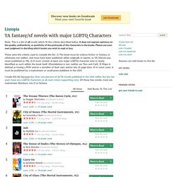 YA fantasy/sf novels with major LGBTQ Characters (356 books)