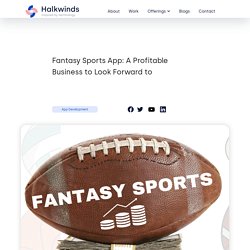Fantasy Sports App: A Profitable Business to Look Forward to
