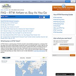 FAQ – RTW Airfare vs. Buy As You Go – Round the World Travel Guide – Around the World Tickets – BootsnAll Travel Network