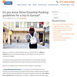 Know these Essential Packing guidelines for a trip to Europe