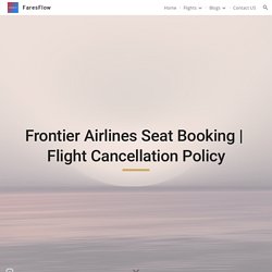 FaresFlow - Frontier Airlines Seat Booking
