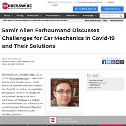 Samir Allen Farhoumand Discusses Challenges for Car Mechanics in Covid-19 and Their Solutions