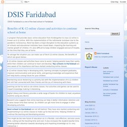DSIS Faridabad: Benefits of K-12 online classes and activities to continue school at home