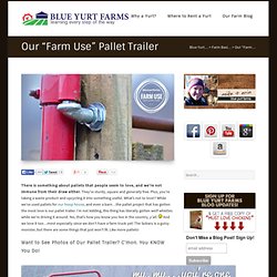 Pallet Farm Trailer