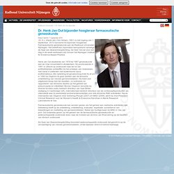 Dr. Henk Jan Out bijzonder hoogleraar farmaceutische geneeskunde