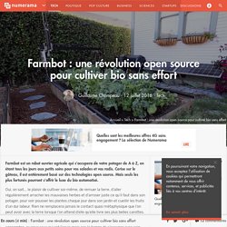 12 juillet 2016 - Farmbot : une révolution open source pour cultiver bio sans effort