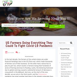 US Farmer Doing Hard To Fight Covid-19 Pandemic -FoodOnDeal