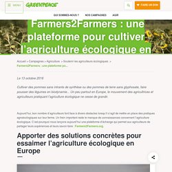 Farmers2Farmers : une plateforme pour cultiver l’agriculture écologique en Europe