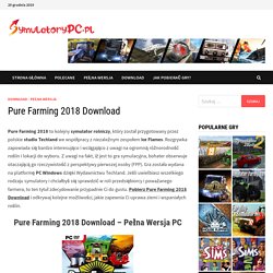 Pure Farming 2018 Download - SymulatoryPC.pl