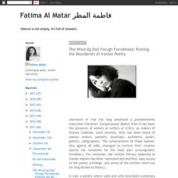 Fatima Al Matar فاطمة المطر: The Wind-Up Doll Forugh Farrokhzad: Pushing the Boundaries of Iranian Poetry