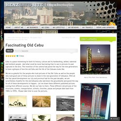 Fascinating Old Cebu « henzinfosite