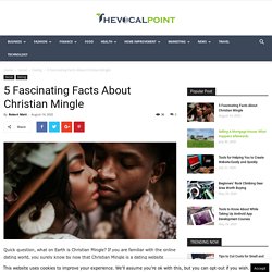 5 Fascinating Facts About Christian Mingle