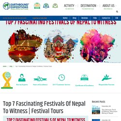 Top 7 Fascinating Festivals Of Nepal To Witness