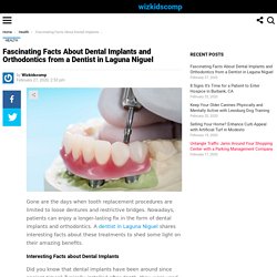 Fascinating Facts About Dental Implants and Orthodontics from a Dentist in Laguna Niguel