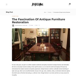 The Fascination Of Antique Furniture Restoration - AtoAllinks