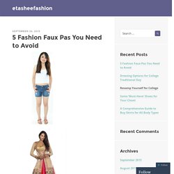 5 Fashion Faux Pas You Need to Avoid