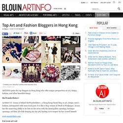 Top Art and Fashion Bloggers in Hong Kong