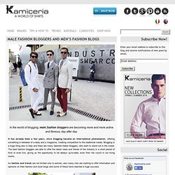 Male fashion bloggers and men's fashion blogs - Kamiceria's Blog