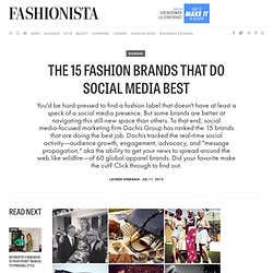 The 15 Fashion Brands that Do Social Media Best - Fashionista