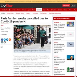 Paris fashion weeks cancelled due to Covid-19 pandemic