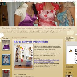How to make your own dress form