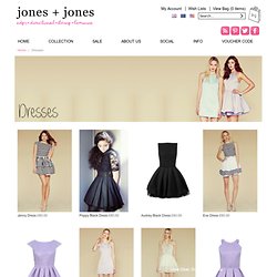 Dresses - Jones + Jones