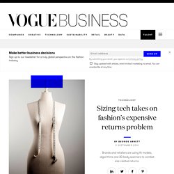 Sizing tech takes on fashion’s expensive returns problem