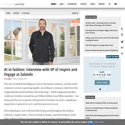 AI in fashion: Interview with VP of Inspire and Engage at Zalando
