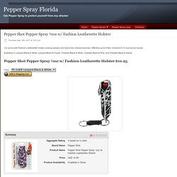 Pepper Shot Pepper Spray ½oz w/ Fashion Leatherette Holster - Pepper Spray Florida