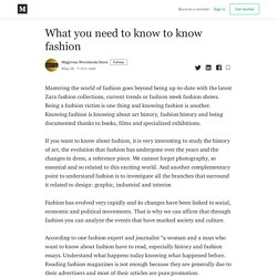 What you need to know to know fashion - Magzines Worldwide.Store - Medium