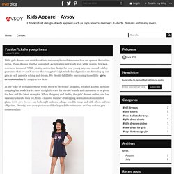 Fashion Picks for your princess - Kids Apparel - Avsoy