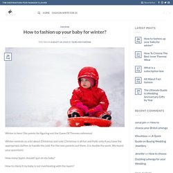 How to fashion up your baby for winter? - Dazzling Point