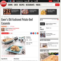 Gwen's Old-Fashioned Potato-Beef Casserole Recipe : Trisha Yearwood