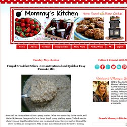 Frugal Breakfast Mixes - Instant Oatmeal and Quick & Easy Pancake Mix